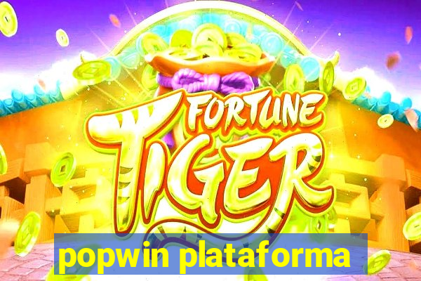 popwin plataforma