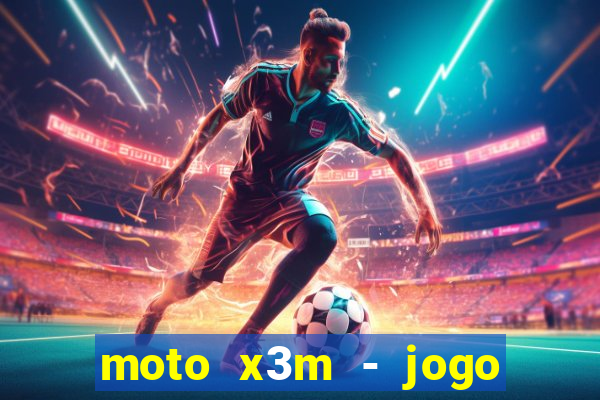 moto x3m - jogo de moto