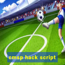 cmsp hack script