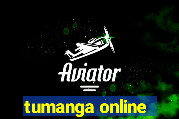 tumanga online