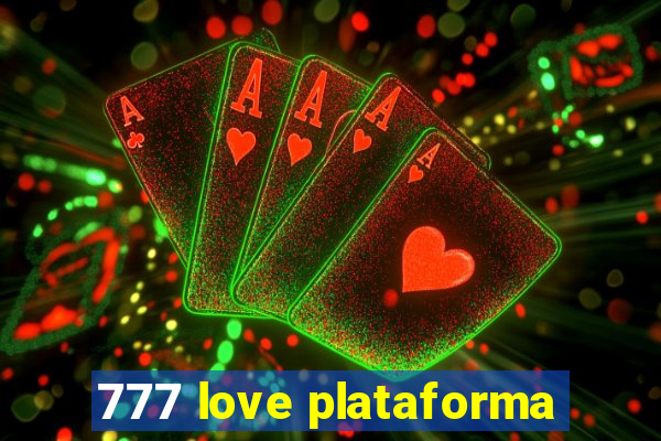 777 love plataforma