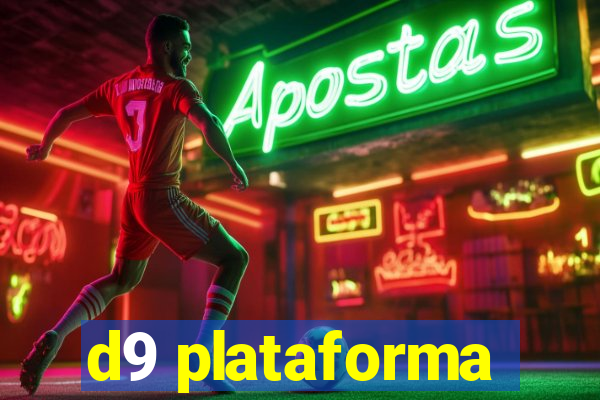 d9 plataforma