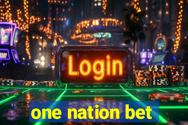 one nation bet