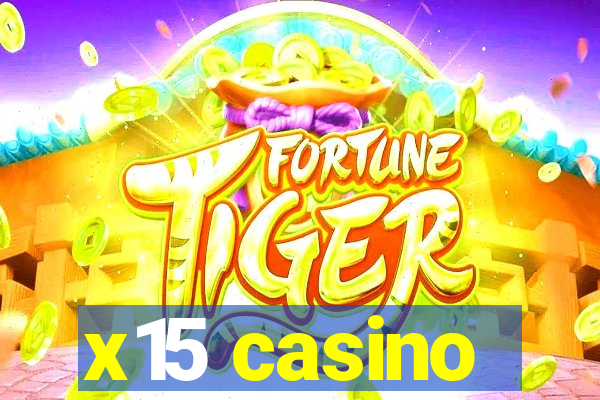 x15 casino