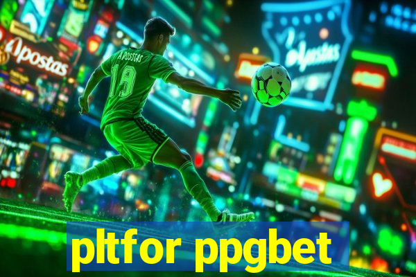 pltfor ppgbet