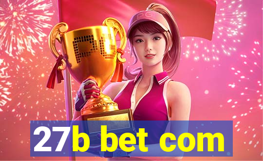 27b bet com