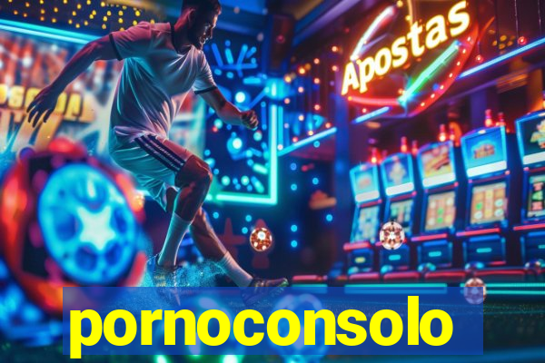 pornoconsolo