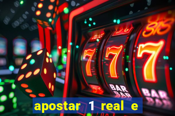 apostar 1 real e ganhar dinheiro