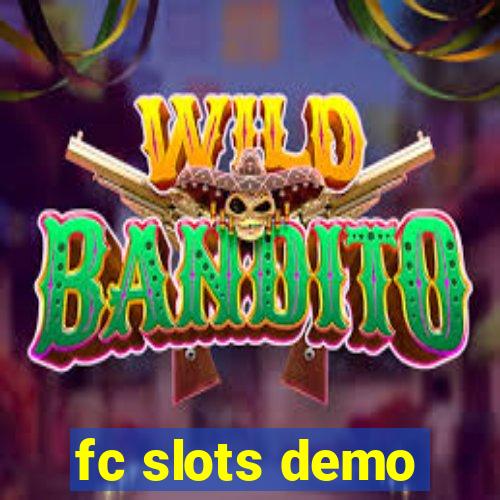 fc slots demo