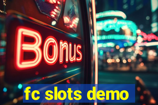 fc slots demo