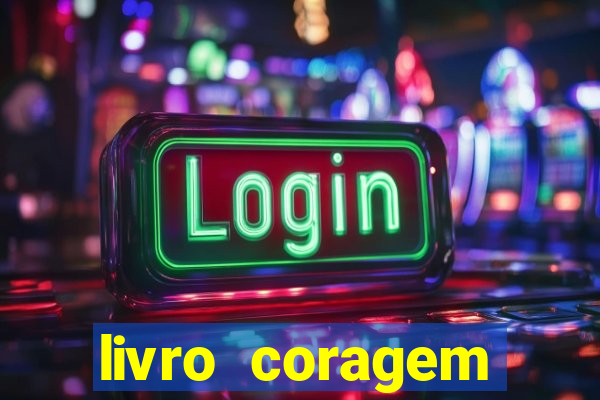 livro coragem desbravadores pdf