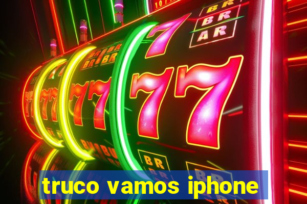 truco vamos iphone