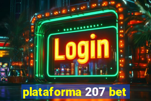 plataforma 207 bet