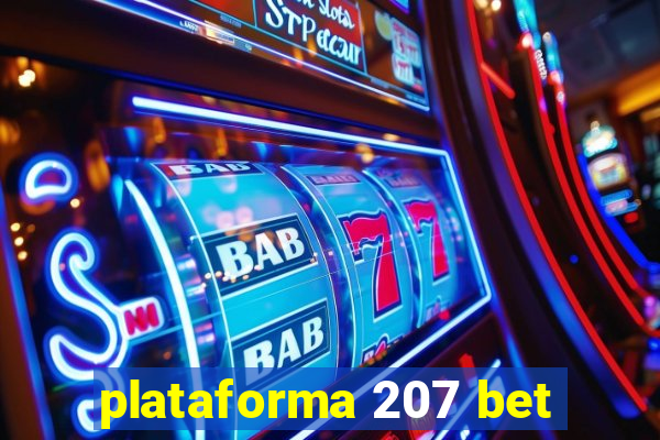 plataforma 207 bet