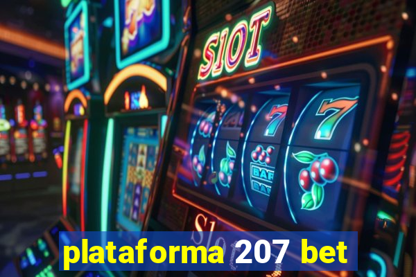 plataforma 207 bet