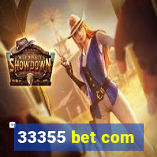 33355 bet com