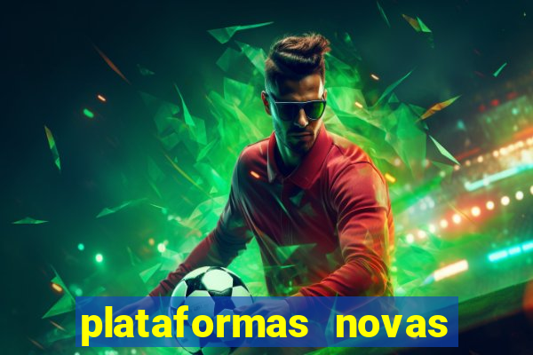 plataformas novas fortune tiger