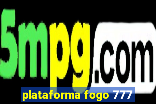 plataforma fogo 777