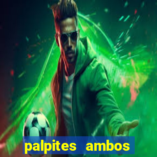 palpites ambos marcam hoje