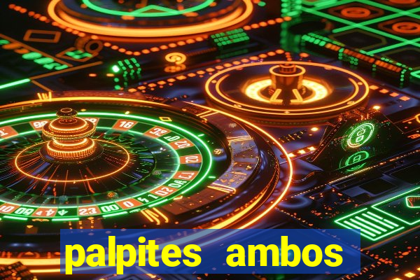 palpites ambos marcam hoje