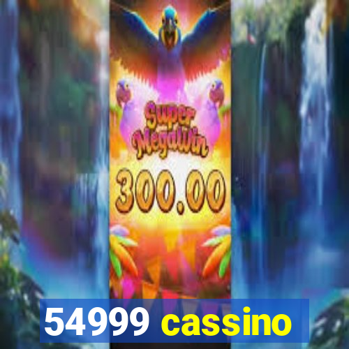 54999 cassino