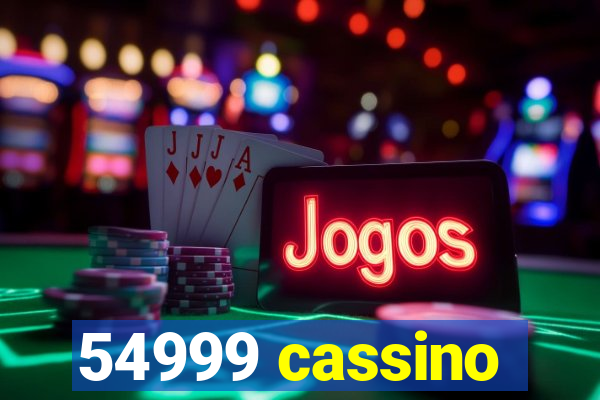 54999 cassino