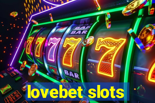 lovebet slots