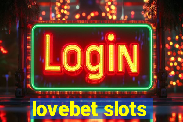 lovebet slots