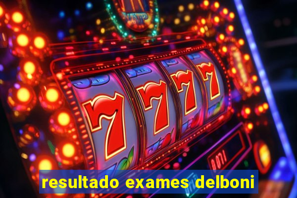 resultado exames delboni