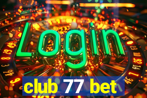 club 77 bet