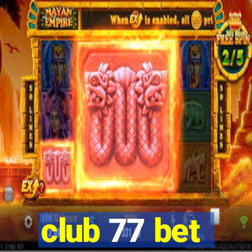 club 77 bet