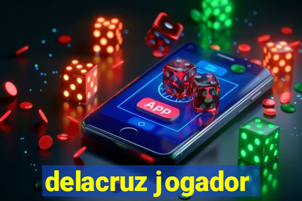 delacruz jogador