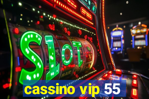 cassino vip 55