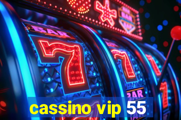 cassino vip 55