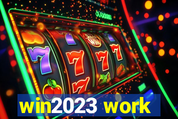 win2023 work