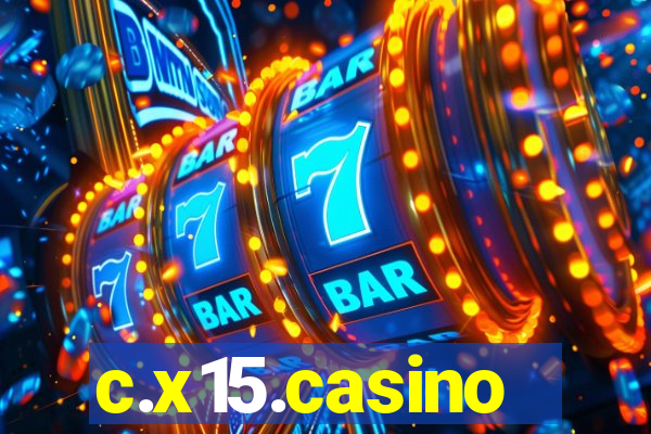 c.x15.casino