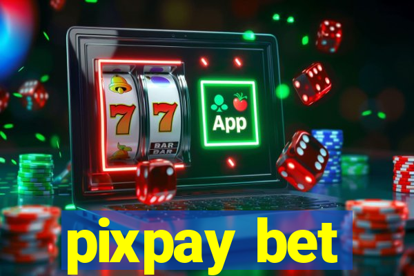 pixpay bet