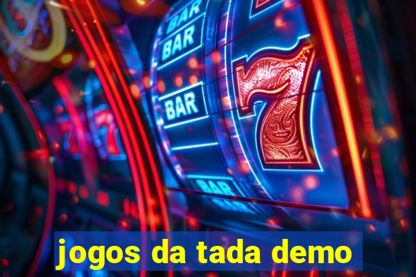 jogos da tada demo