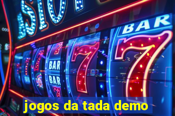 jogos da tada demo