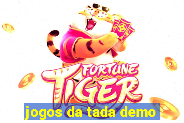 jogos da tada demo