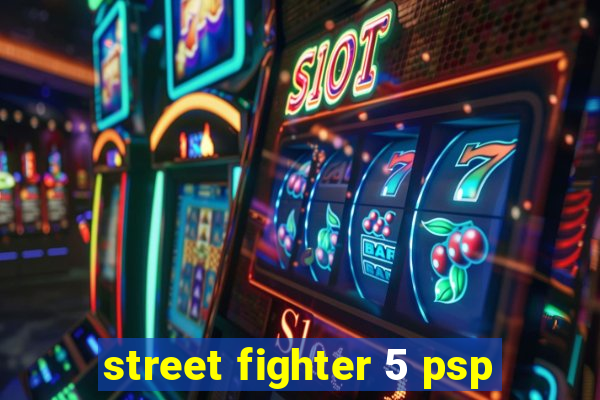 street fighter 5 psp