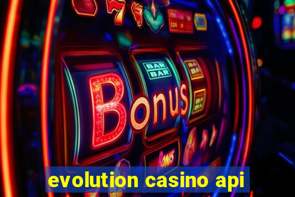 evolution casino api