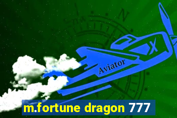 m.fortune dragon 777