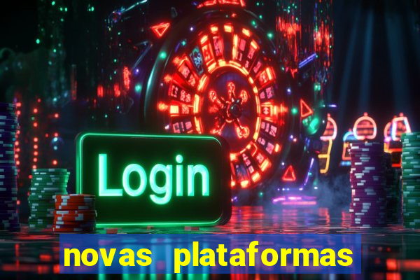 novas plataformas fortune tiger