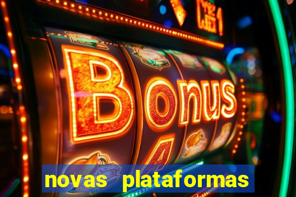 novas plataformas fortune tiger