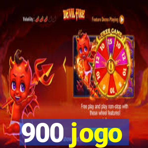 900 jogo