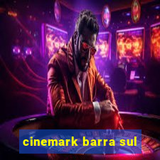 cinemark barra sul