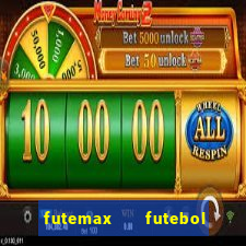 futemax   futebol ao vivo