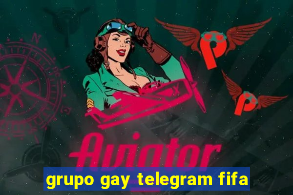 grupo gay telegram fifa