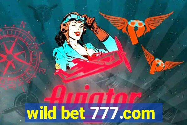 wild bet 777.com